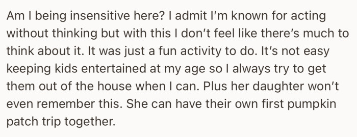 OP is wondering if she really did anything wrong