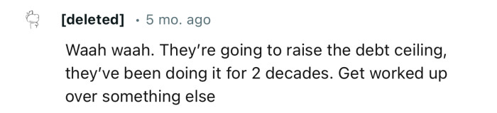 “They’re going to raise the debt ceiling, they’ve been doing it for 2 decades.”