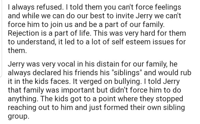 Jerry has been very vocal about his disdain for OP and his step-siblings.