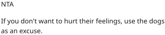 17. She could use the dogs as an excuse for leaving.