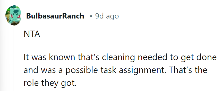 They got the 'Cleaning Crew' role, not the 'Royal Treatment' role.