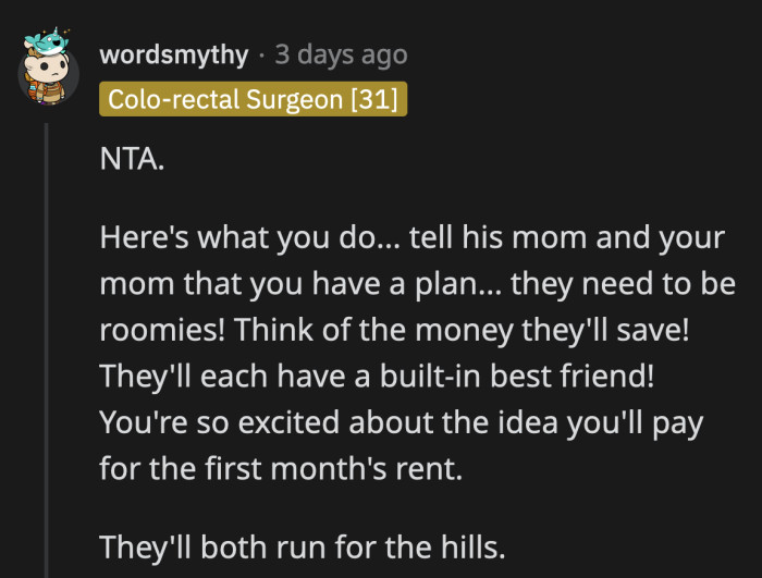 This would be the best solution. They will either come out as best friends or absolutely hate each other. The drama will be great.