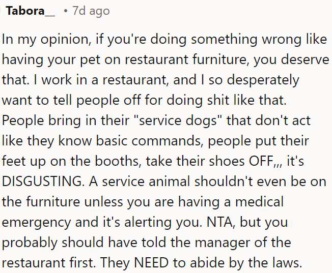 People who disregard rules like allowing pets on restaurant furniture deserve consequences.