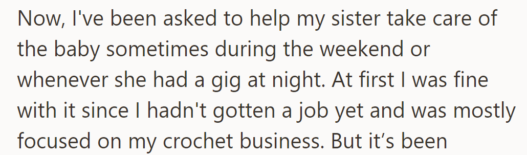 OP assists sister with baby on weekends and gigs as she focuses on her crochet business while seeking employment.