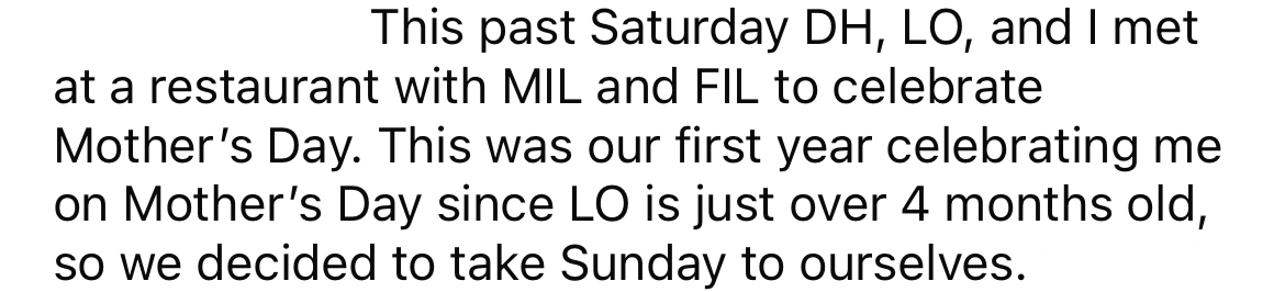 They caught up with her husband's family on the day before Mother's Day, as they wanted to keep Sunday for themselves.