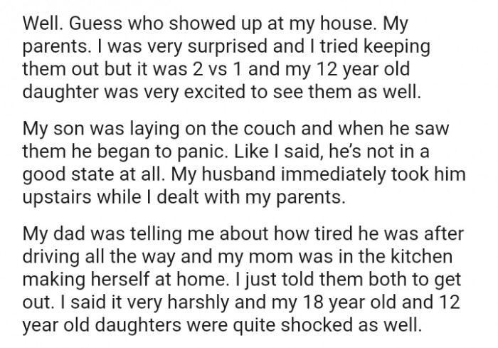 The OP's husband immediately took him upstairs while she dealt with her parents