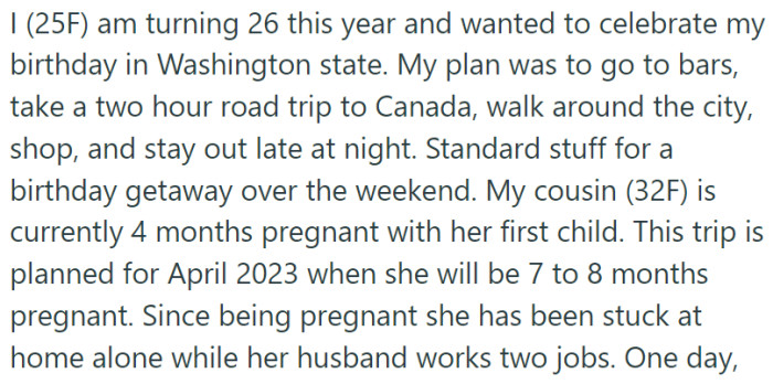 The 25-year-old woman had planned a weekend getaway to Washington State to ring in her 26th birthday.
