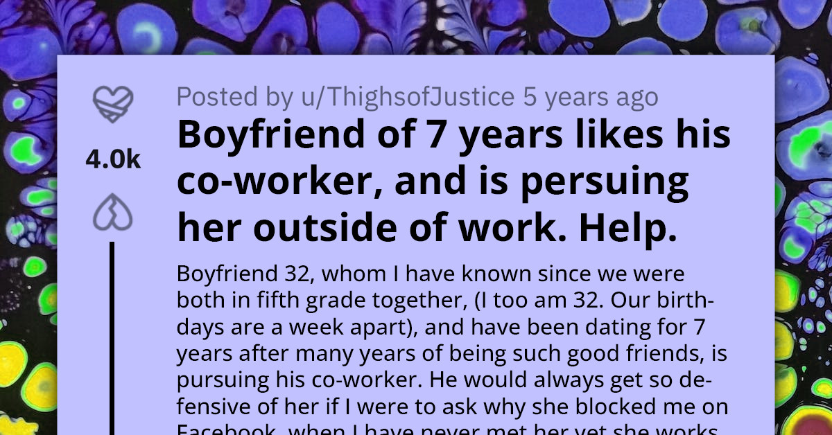 Redditors Help Woman Realize Her Boyfriend Is Having An Emotional Affair With Coworker Despite His Attempts To Gaslight Her