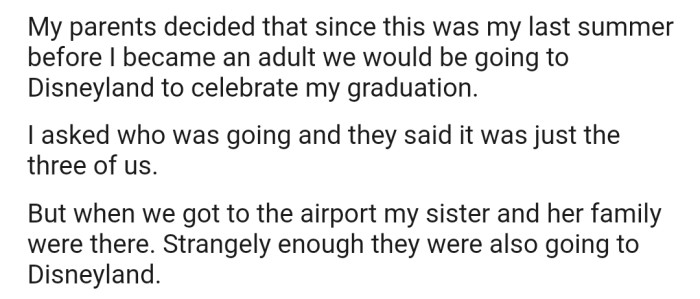 OP thought that only she and her parents would be going to Disneyland to relax, only to meet her sister's family at the airport