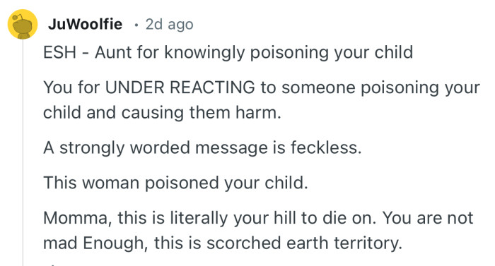 “This woman poisoned your child. You are not mad Enough, this is scorched earth territory.”