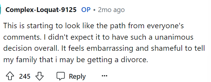 OP responded to this comment, explaining that he feels somewhat ashamed to say he's getting a divorce.
