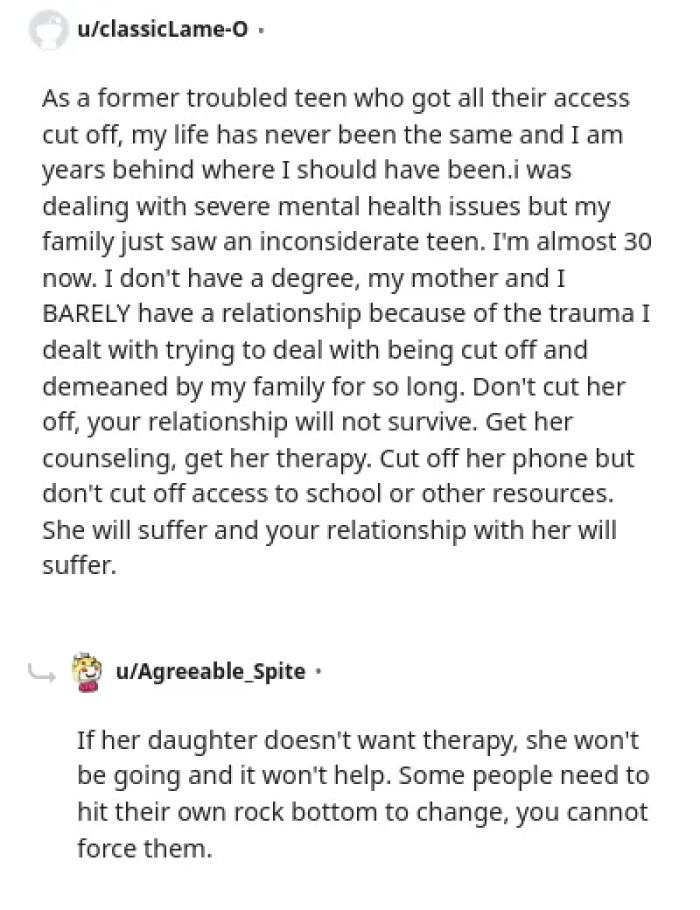 A former troubled teen advises against cutting off a daughter's access to school