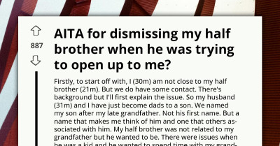 New Dad Wants To Know If He's AH For Dismissing His Half Brother After He Tried Opening Up To Him