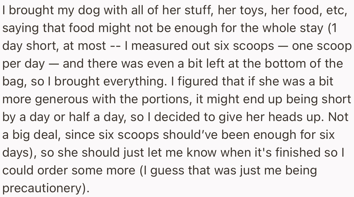 The OP also provided dog food and had a discussion with their MIL about the proper serving to ensure the food didn’t run out quickly.