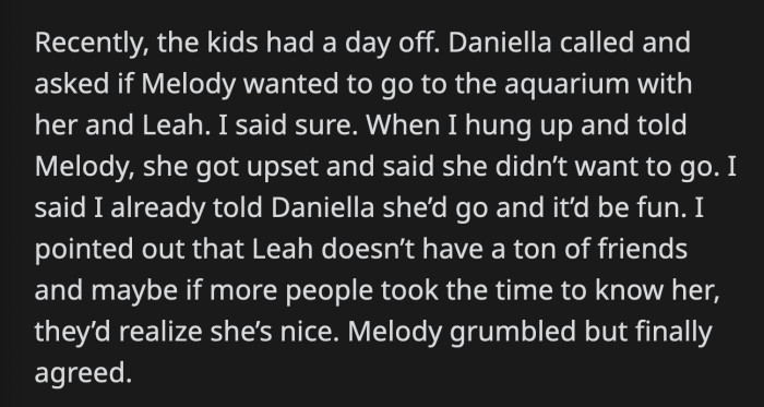 Melody immediately told her mom how upset she was.