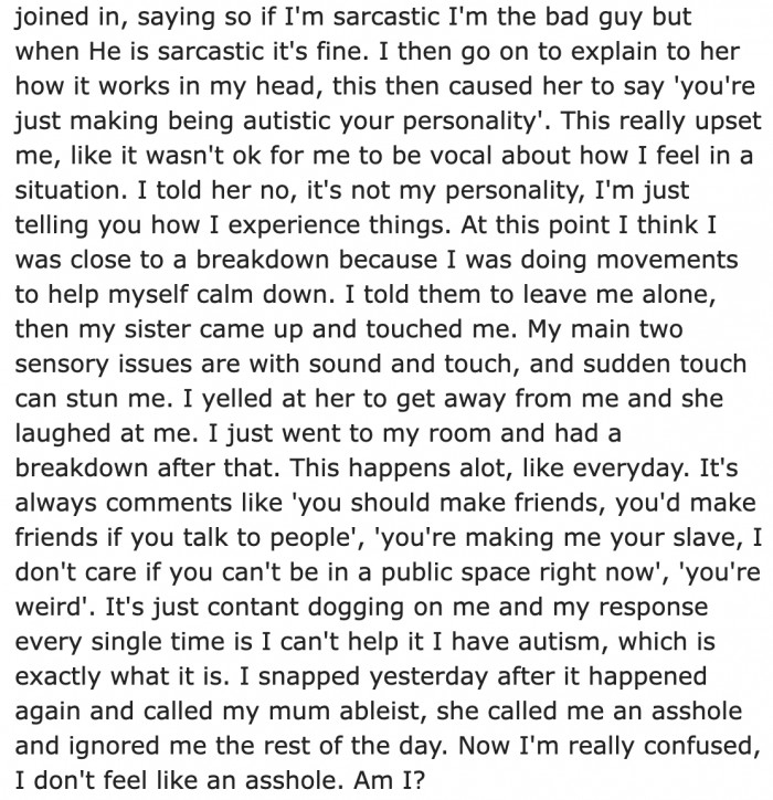 To add insult to injury, the original poster's (OP's) sister started bullying him.