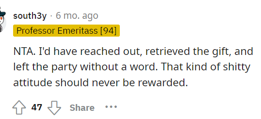 This would be the reaction of many because the friend's response just seems ungrateful, and that's definitely not okay.