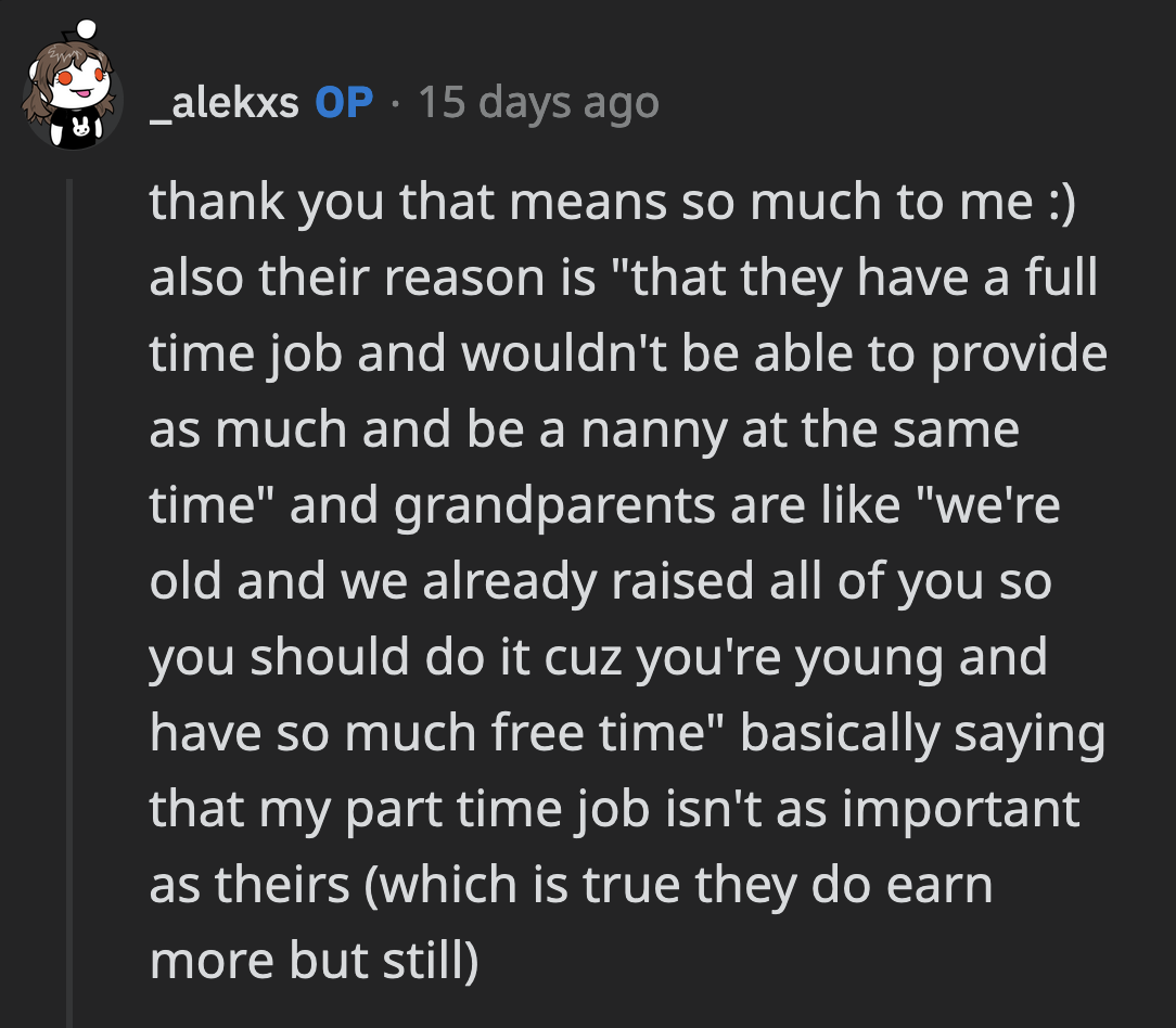 OP should ignore their opinions about her job since they aren't even generous enough to match the wage she earns from it.