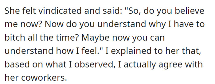 After work, feeling validated, Lexi asserted her complaints were justified, but this person disagreed, siding with her coworkers based on what they observed.