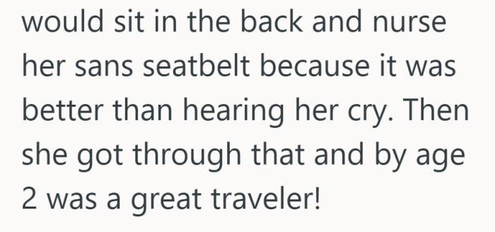 Proof that babies eventually grow into travelers. Just not on anyone else’s schedule.