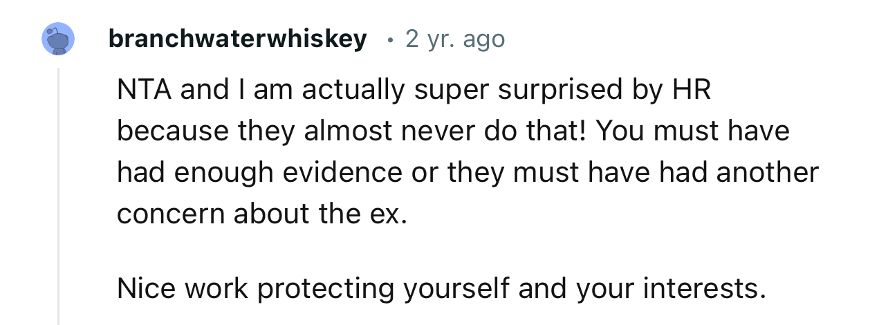 “NTA and I am actually super surprised by HR because they almost never do that!”