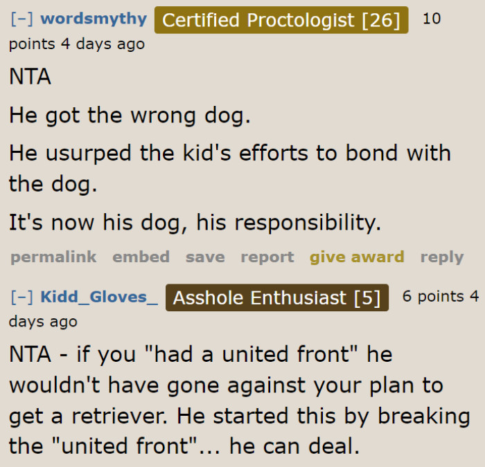 The husband chose the dog, so it's his sole responsibility.