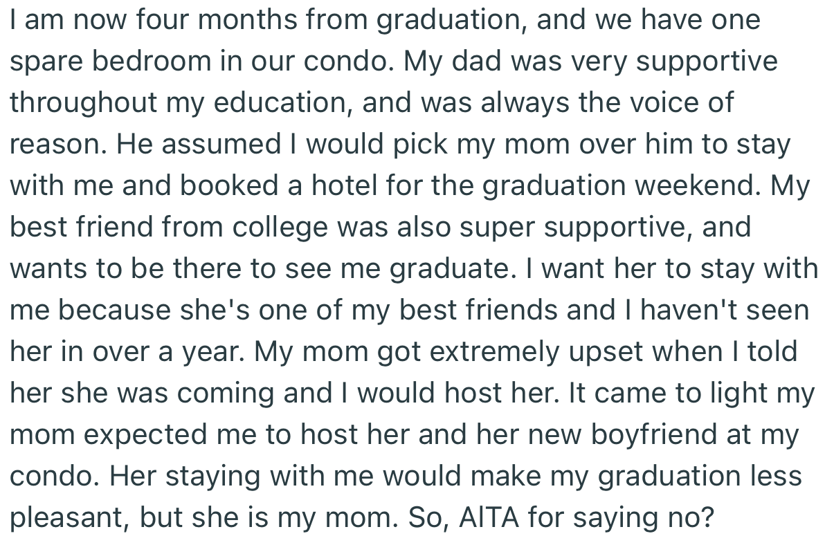 After All the Battles, OP Will Finally Be Graduating from Medical School Soon. However, OP Is Facing Another Attack as They’ve Decided to Host Their Bestie for Graduation Weekend Over Their Unsupportive Mom