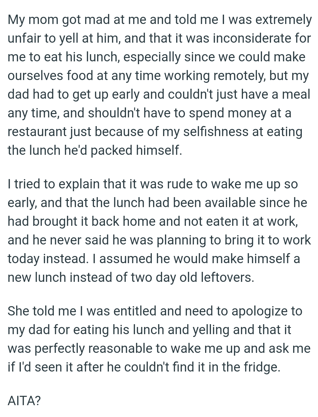 The lunch had been available since he had brought it back home