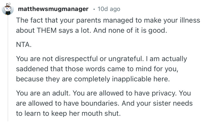 “The fact that your parents managed to make your illness about THEM says a lot. And none of it is good.”