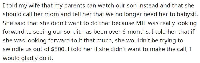 Then he told his wife to inform MIL about their new plans: