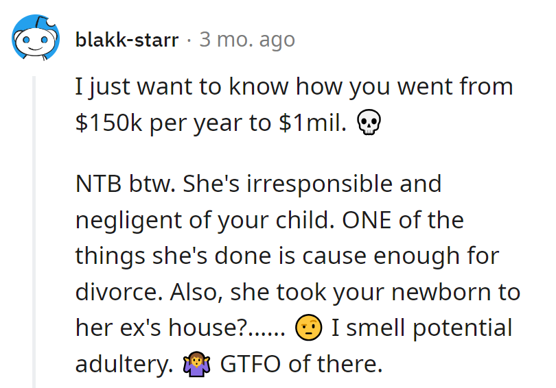 Her taking the newborn to the ex's? That's a movie plot in the making!