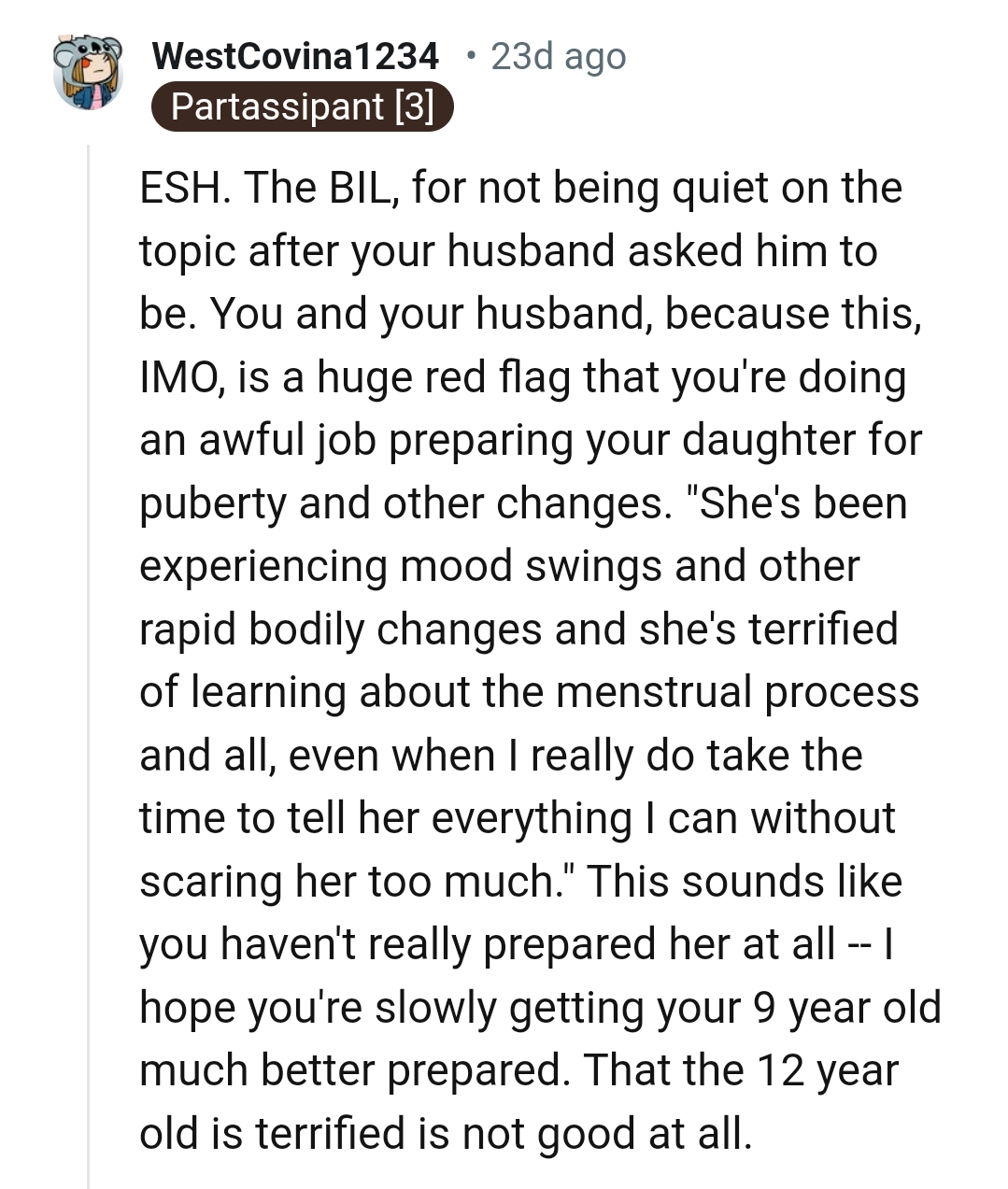 She's been experiencing mood swings