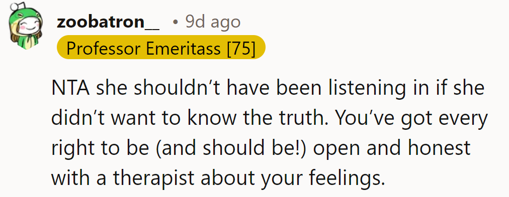 Mom's eavesdropping backfired big time! Lesson learned: honesty is the best policy, especially in therapy.