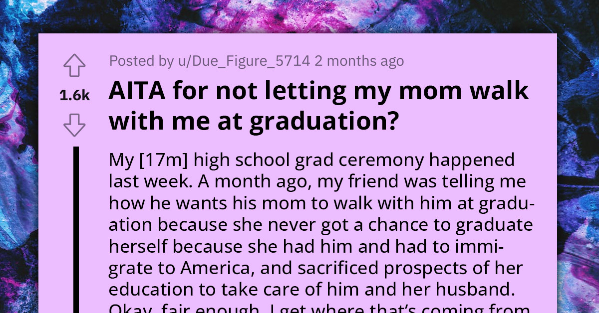 Redditor's Mother Insists on Sharing Graduation Stage as Recognition of Her Sacrifices, Despite Son's Belief That She Made None