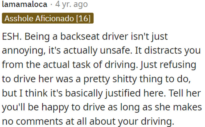 OP should offer to let her drive if she refrains from criticizing his driving.
