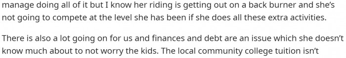 She also says that there are financial problems as well, which makes it hard to allocate money for another activity.