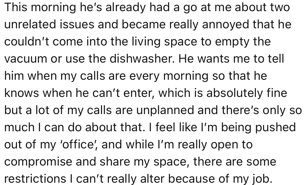 OP’s husband finds it restricting not to be able to use the living room due to her calls and work times.