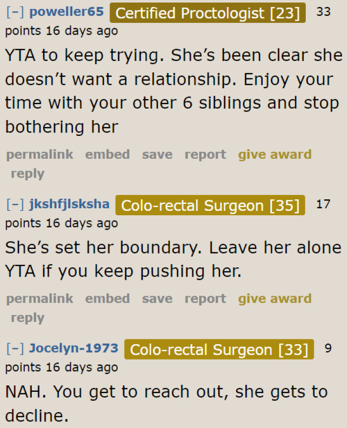 Redditors are telling the OP to stop. She can't change her sister's mind, no matter how much she insists on getting to know her.
