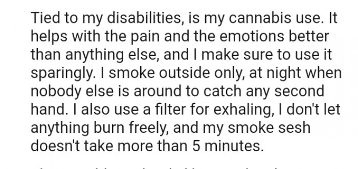 The OP smokes when no one is around to catch any secondhand smoke