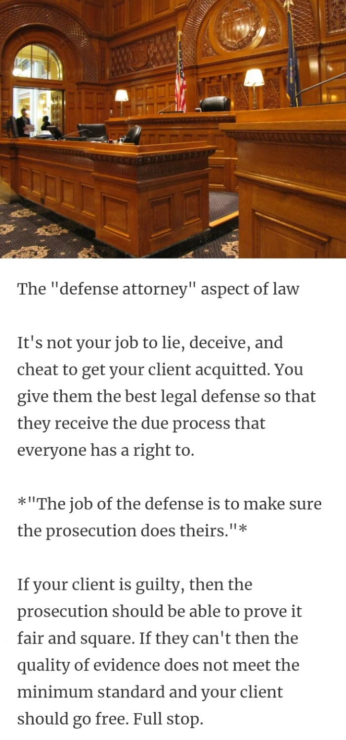 7. The job of the defense attorney