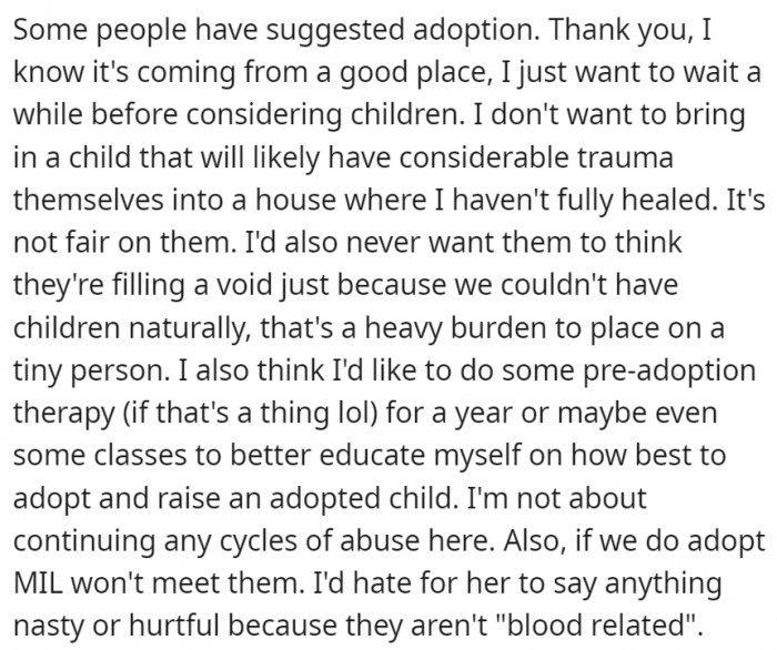 While some people have suggested adoption, OP still wants to think about having kids