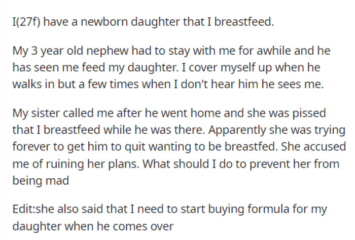 OP explains the situation quickly and informs us of the issue as well as what her sister has suggested she do while babysitting.