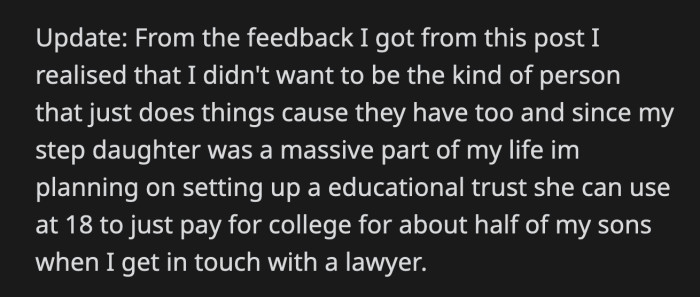OP ultimately decided that he will set up a similar fund for his stepdaughter, but it will be half the amount of what his son will have.