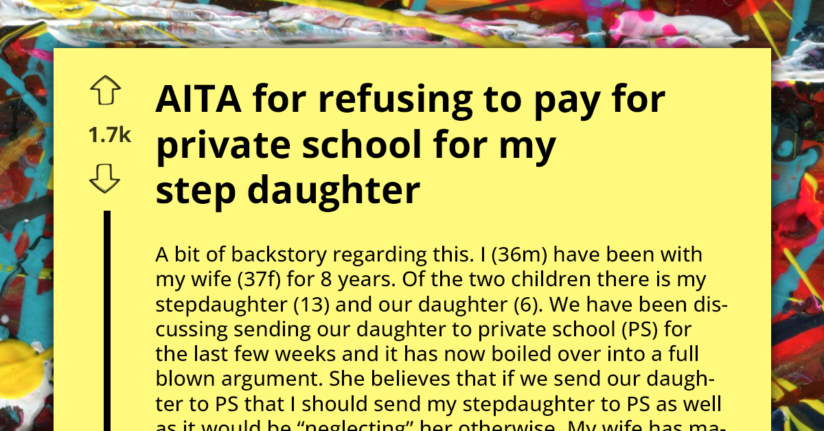 Man Refuses To Fund Stepdaughter's Private Education, Stirring Debate On Family Equity And Financial Responsibility