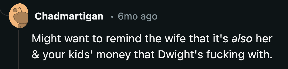 Their son's future could be jeopardized if Dwight retains his job after his spectacular showcase of irresponsibility.