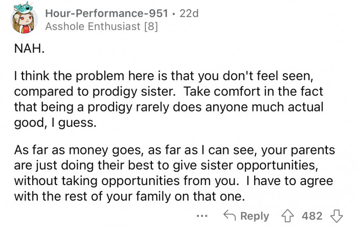 OP's parents are doing their best to ensure a better future for the sister.