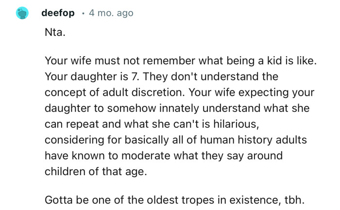 “Your wife expecting your daughter to somehow innately understand what she can repeat and what she can't is hilarious.”