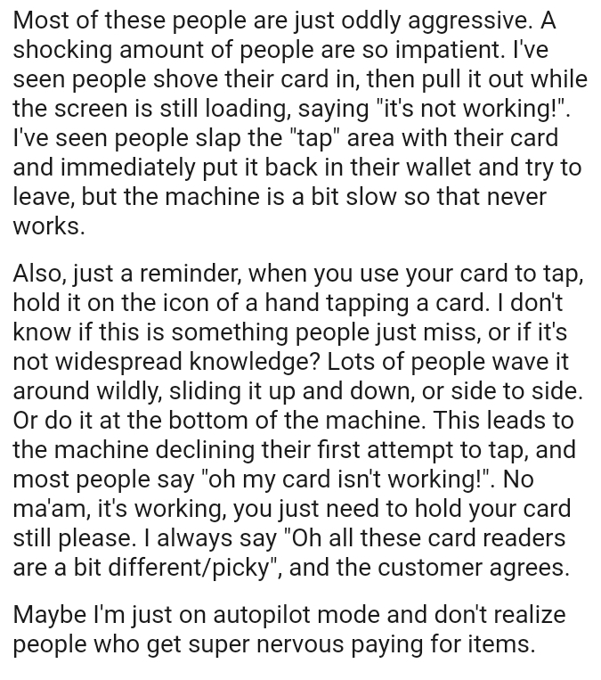 Lots of people wave it around wildly, sliding it up and down, or side to side