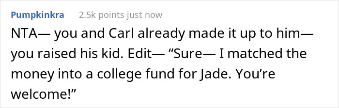 Many people sided with OP due to the fact that he offered to raise Jade instead.