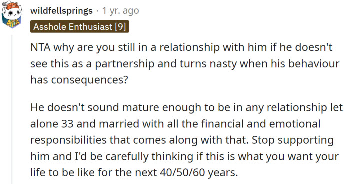 One Redditor advised the OP to stop supporting him financially